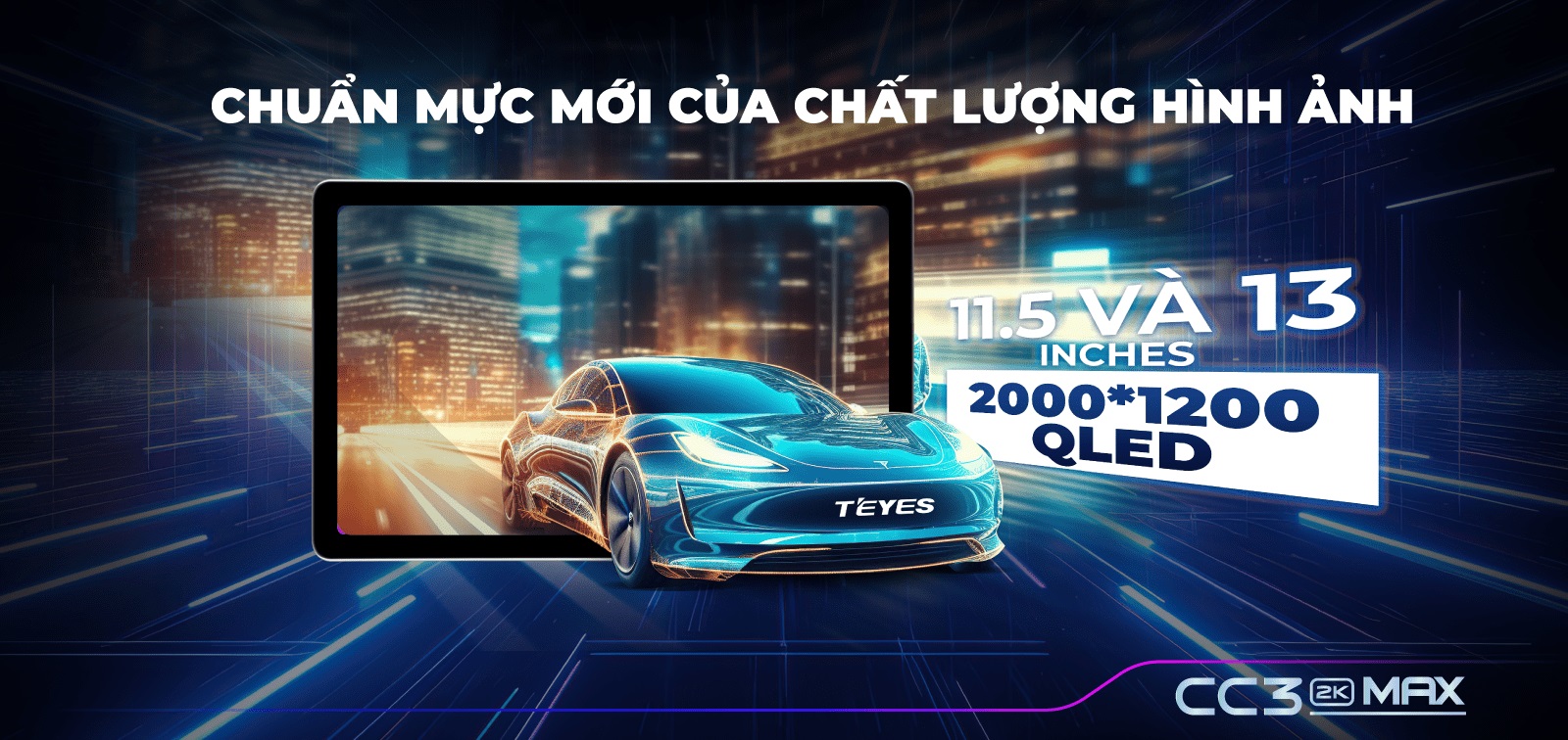 Màn hình Teyes CC3 2K MAX mới kích thước cực đại trong thế giới màn hình ô tô